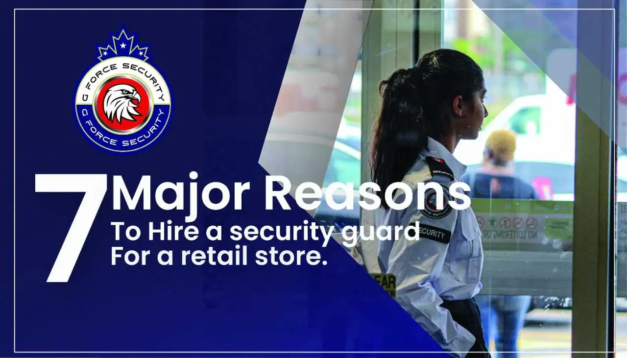 7 Reasons To Hire A Security Guard For A Retail Store
