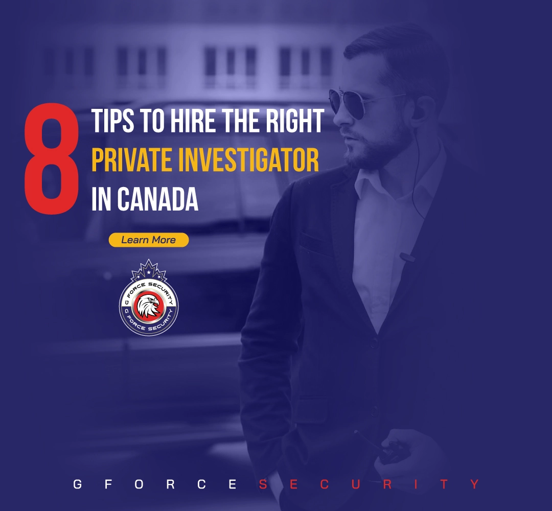 8 Tips To Hire the Right Private Investigator in Canada