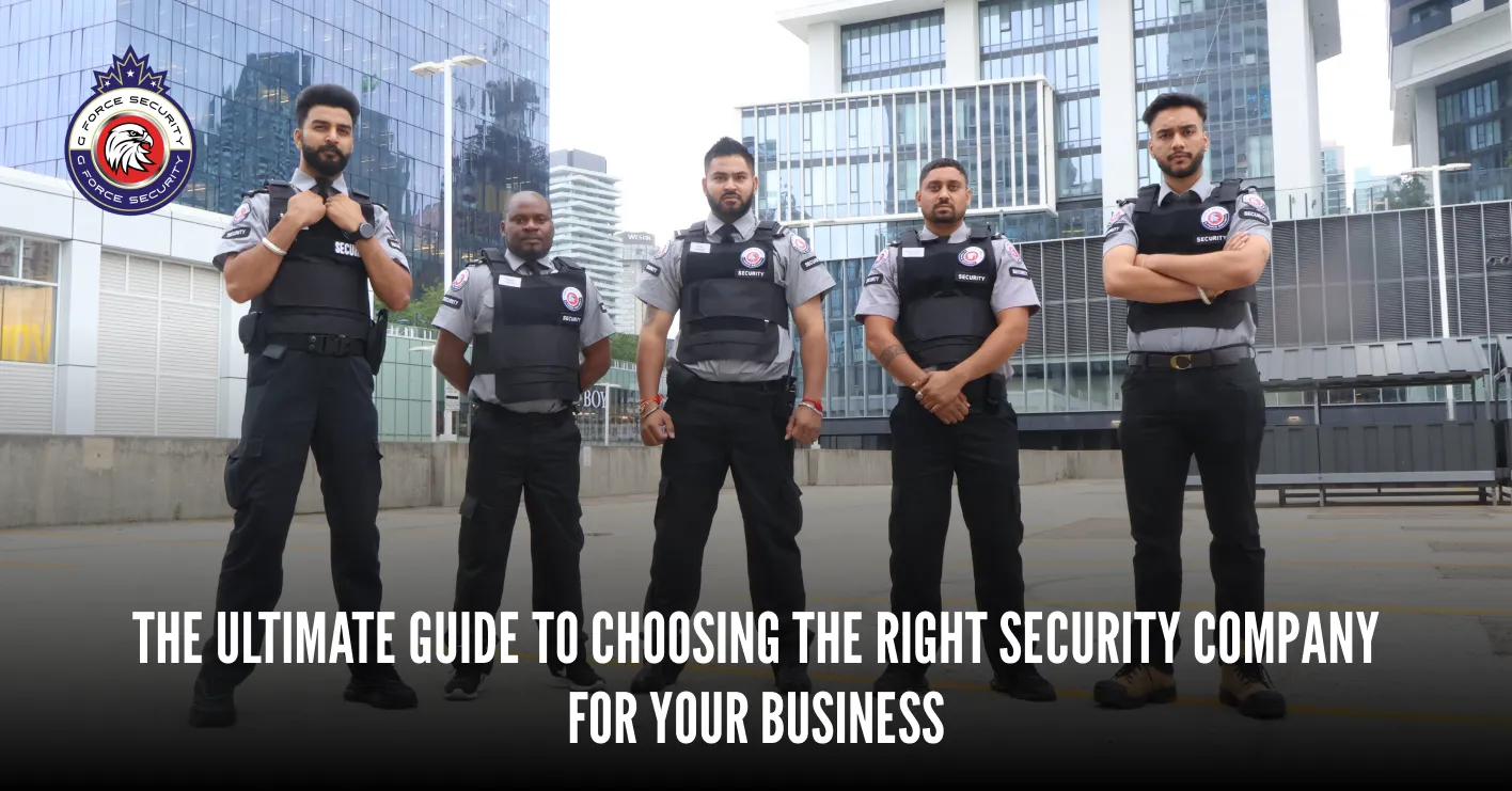 The Ultimate Guide to Choosing the Right Security Company for Your Business
